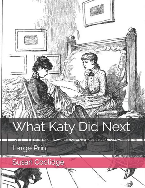 Cover for Susan Coolidge · What Katy Did Next (Paperback Book) (2021)