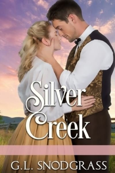 Cover for G L Snodgrass · Silver Creek (Taschenbuch) (2020)