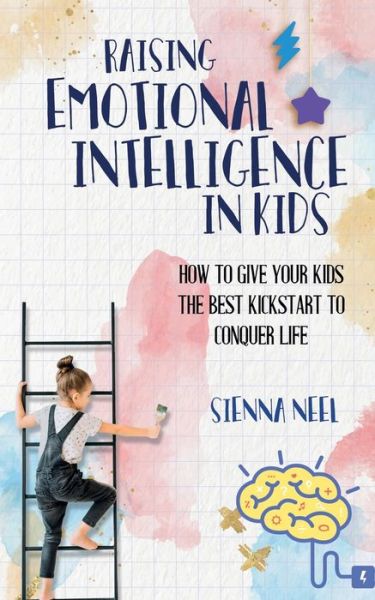 Cover for Sienna Neel · Raising Emotional Intelligence in Kids (Paperback Book) (2020)