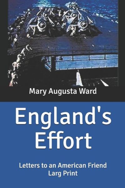 Cover for Mary Augusta Ward · England's Effort (Paperback Book) (2020)