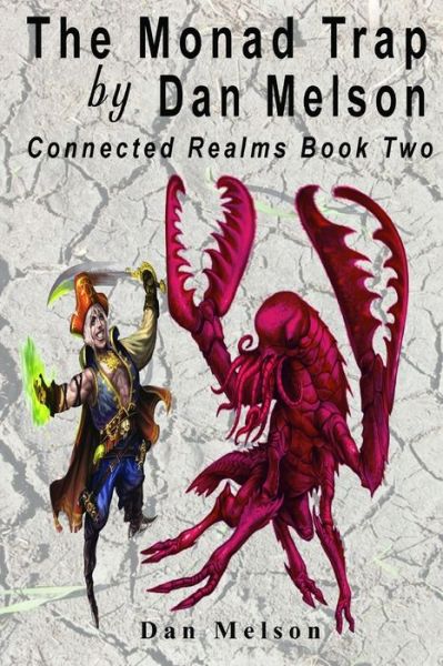 The Monad Trap - Dan Melson - Books - Independently Published - 9798630765970 - March 26, 2020