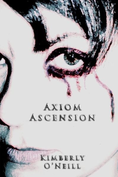 Cover for Kimberly O'Neill · Axiom Ascension (Paperback Book) (2020)