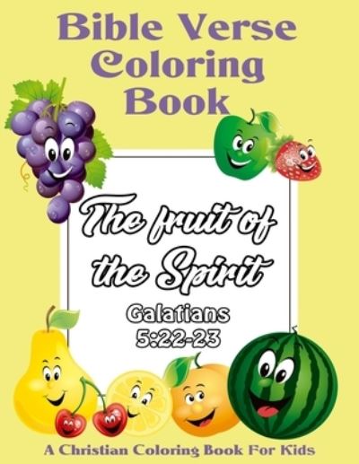 Cover for God Is in Control · Bible Verse Coloring Book for Kids: The Fruit of the Spirit: A Christian Coloring Book (Paperback Book) (2020)