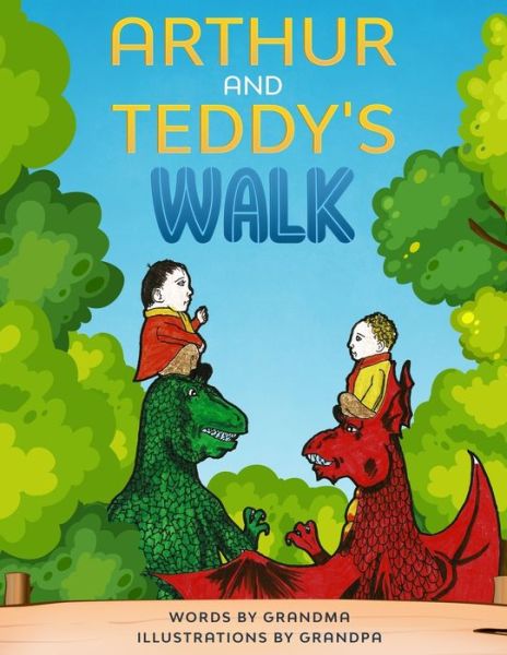 Cover for Grandma · Arthur and Teddy's Walk - Arthur &amp; Teddy (Paperback Book) (2020)