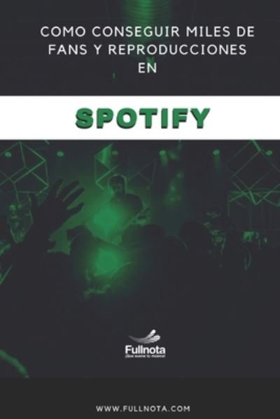Cover for Melkis Enrique Obispo · Como conseguir miles de fans y reproducciones en Spotify (Paperback Book) (2020)