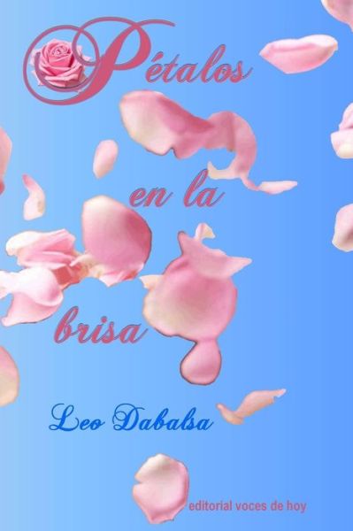 Cover for Leo Dabalsa · Petalos en la brisa (Paperback Book) (2020)