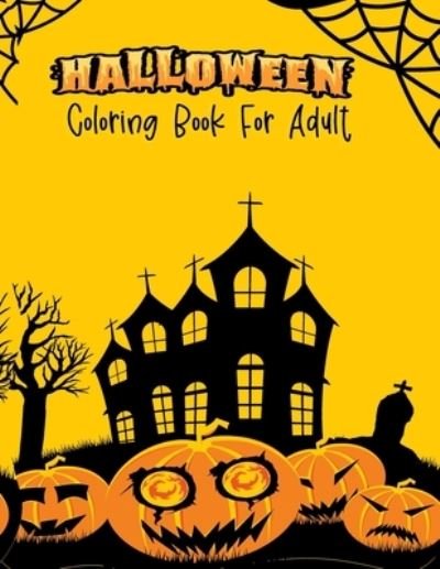 Halloween Coloring Book For Adult - Ssr Press - Bøker - Independently Published - 9798692679970 - 1. oktober 2020