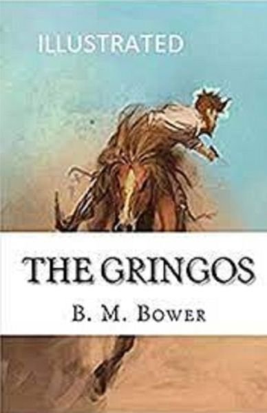 Cover for B M Bower · The Gringos Illustrated (Paperback Book) (2021)