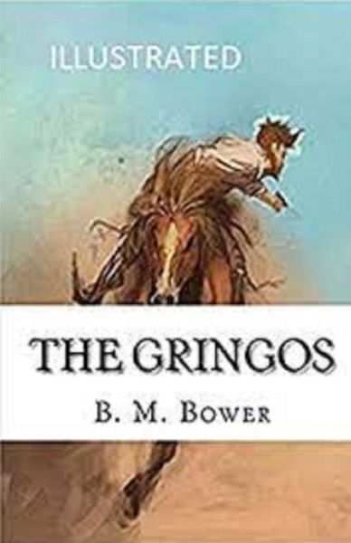 Cover for B M Bower · The Gringos Illustrated (Paperback Book) (2021)