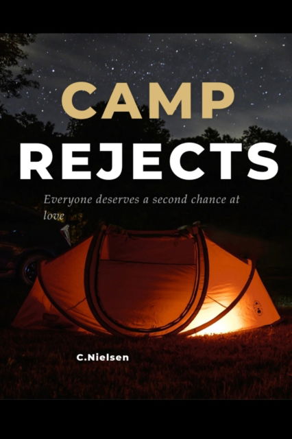 Cover for Carl Nielsen · Camp Rejects: Everyone deserves a second chance at love (Paperback Book) (2022)