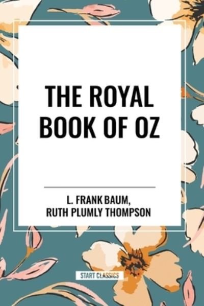 Cover for L Frank Baum · The Royal Book of Oz (Paperback Bog) (2024)