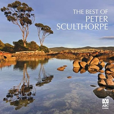 Cover for William Barton, Karin Schaupp, Amy Dickson &amp; Various Orchestras · The Best of Peter Sculthorpe (CD) (2019)