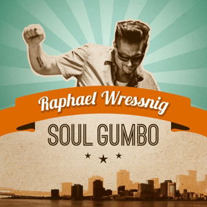 Cover for Raphael Wressnig · Soul Gumbo (LP) (2014)