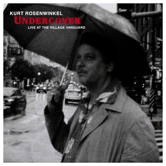 Undercover: Live At The Village Vanguard - Kurt Rosenwinkel - Music - HEARTCORE RECORDS - 0197188283971 - July 21, 2023