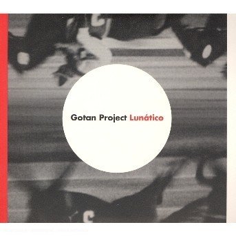 Cover for Gotan Project · Lunatico (CD) [Limited edition] (2006)