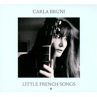 Cover for Carla Bruni · Little French Songs (CD) [Limited edition] (2013)