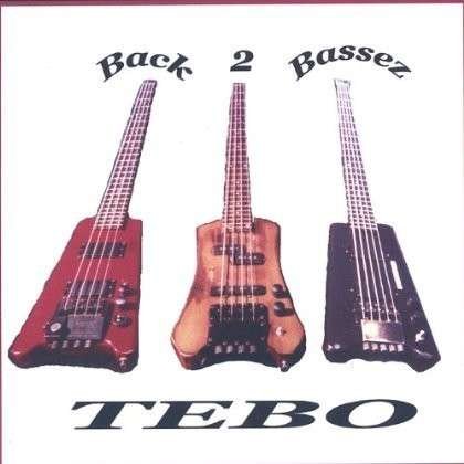 Cover for Tebo · Back 2 Bassez (CD) (2004)