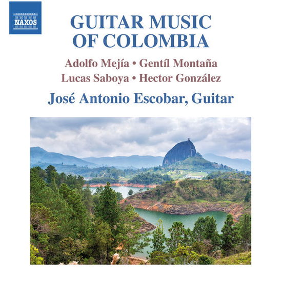 Guitar Music of Colombia - Mejia / Montana / Saboya - Muzyka - NAXOS - 0747313305971 - 13 stycznia 2015