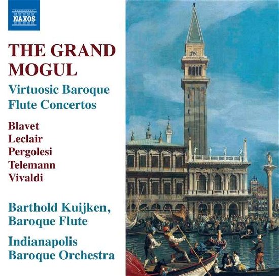 Cover for Kuijken / Indianapolis Baroque · The Grand Mogul - Virtuosic Baroque Flute Concertos (CD) (2019)