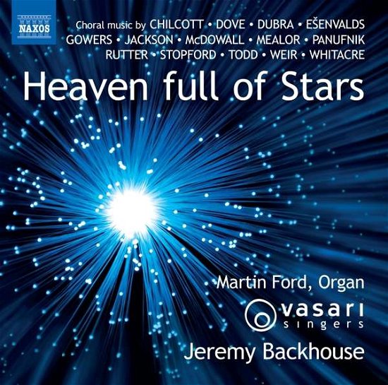 Heaven Full of Stars - Vasari Singers - Musikk - NAXOS - 0747313417971 - 9. oktober 2020