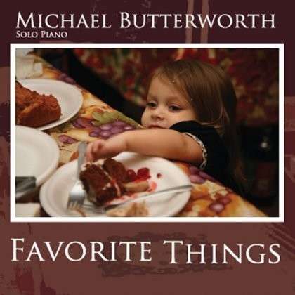 Cover for Michael Butterworth · Favorite Things (CD) (2012)