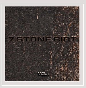 Cover for 7 Stone Riot · Volume 1 (CD) (2015)