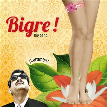 Cover for Bigre! · !Caramba! (CD) (2017)