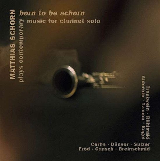 Cover for Matthias Schorn · Born to Be Schorn (CD) [Digipak] (2013)