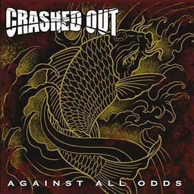 Cover for Crashed Out · Against All Odds (CD) (2022)