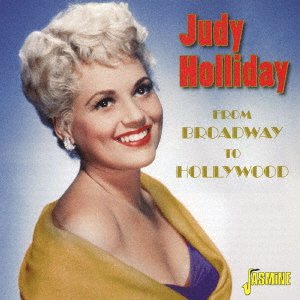 Cover for Judy Holliday · From Broadway to Hollywood (CD) [Japan Import edition] (2016)