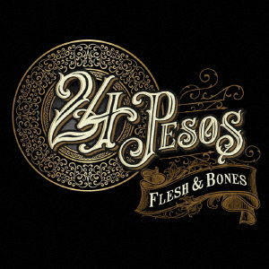 Cover for 24 Pesos · Flesh &amp; Bones (CD) [Japan Import edition] (2020)