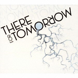 There for Tomorrow - There For Tomorrow - Musik - HOPELESS RECORDS - 4562181640971 - 2. April 2009