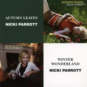 Cover for Nicki Parrott · Nicki Parrott – Autumn Leaves &amp; Winter Wonderland (HDCD) [Japan Import edition] (2016)