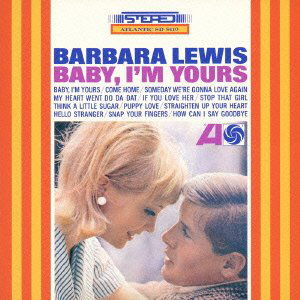 Baby. I'm Yours - Barbara Lewis - Music - WARNER BROTHERS - 4943674136971 - March 20, 2013