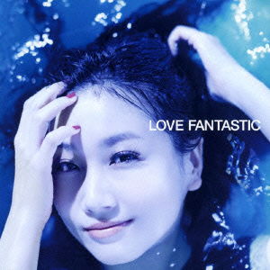 Cover for Otsuka Ai · Love Fantastic (CD) [Japan Import edition] (2014)