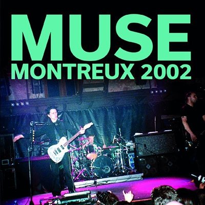 Cover for Muse · Live at Montreux 2002 (CD) [Japan Import edition] (2022)