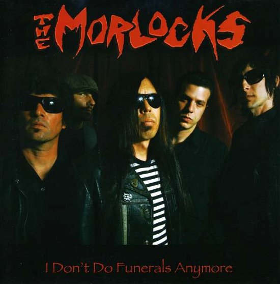 Cover for Morlocks · I Don't Do Funerals Anymore (7&quot;) (2008)
