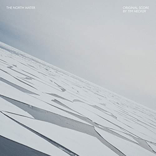 The North Water - Original Soundtrack - Tim Hecker - Muzyka - INVADA RECORDS - 5051083173971 - 28 stycznia 2022