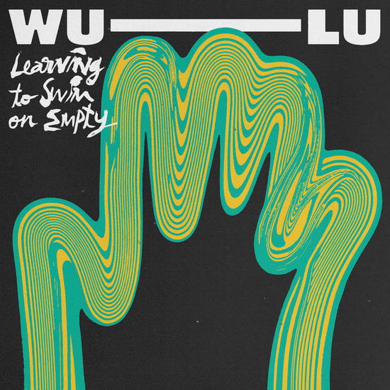 Cover for Wu-lu · Learning to Swim on Empty (LP) [Ltd. Expanded edition] (2024)