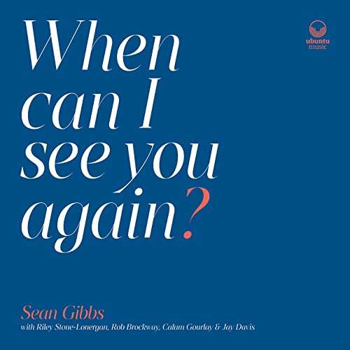 Cover for Sean Gibbs · When Can I See You Again? (CD) (2021)