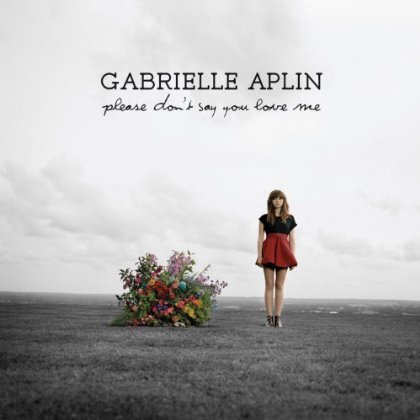 Please Don't Say You Love Me [Vinyl Single] - Gabrielle Aplin - Musiikki - PARLOPHONE - 5099968241971 - maanantai 11. helmikuuta 2013