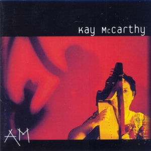 Cover for Mccarthy Kay · Am (Ristampa) (CD) (2013)