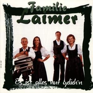 Es Ist Alles Nur Gelieh'n - Laimer Familie - Música - TYROLIS - 9003549513971 - 27 de maio de 1997