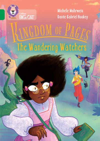 Kingdom of Pages: The Wandering Watchers: Band 15/Emerald - Collins Big Cat - Michelle Mohrweis - Books - HarperCollins Publishers - 9780008605971 - September 4, 2023