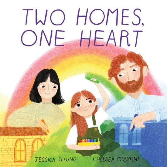 Jessica Young · Two Homes, One Heart (Hardcover Book) (2024)