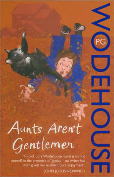 Cover for P.G. Wodehouse · Aunts Aren't Gentlemen: (Jeeves &amp; Wooster) - Jeeves &amp; Wooster (Taschenbuch) (2008)