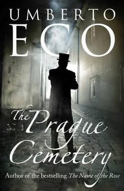 The Prague Cemetery - Umberto Eco - Livros - Vintage Publishing - 9780099555971 - 5 de julho de 2012