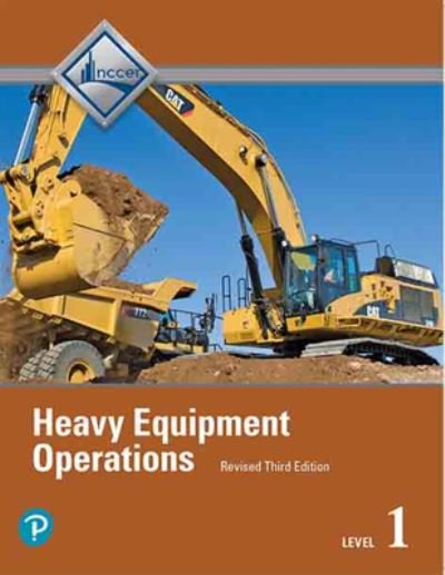 Heavy Equipment Operations Level 1, Revised 3e - Nccer - Böcker - Pearson Education - 9780136638971 - 27 maj 2020