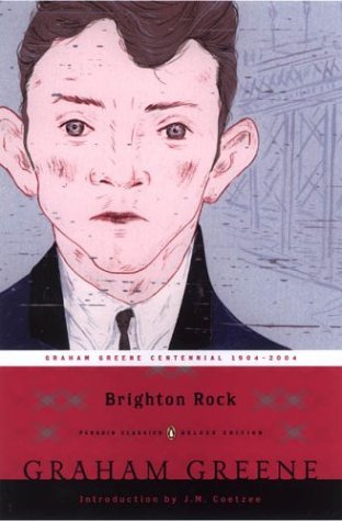 Cover for Graham Greene · Brighton Rock: (Penguin Classics Deluxe Edition) - Penguin Classics Deluxe Edition (Paperback Book) [Penguin Classics Deluxe edition] (2004)