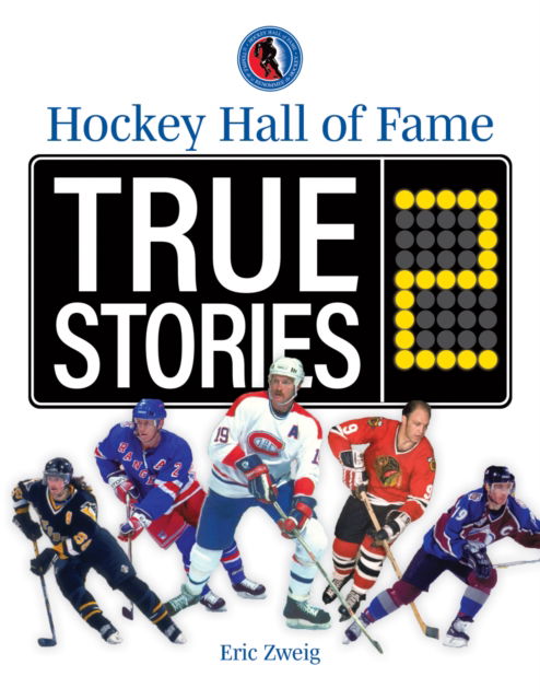 Hockey Hall of Fame True Stories 2 - Eric Zweig - Książki - Firefly Books Ltd - 9780228104971 - 28 października 2024